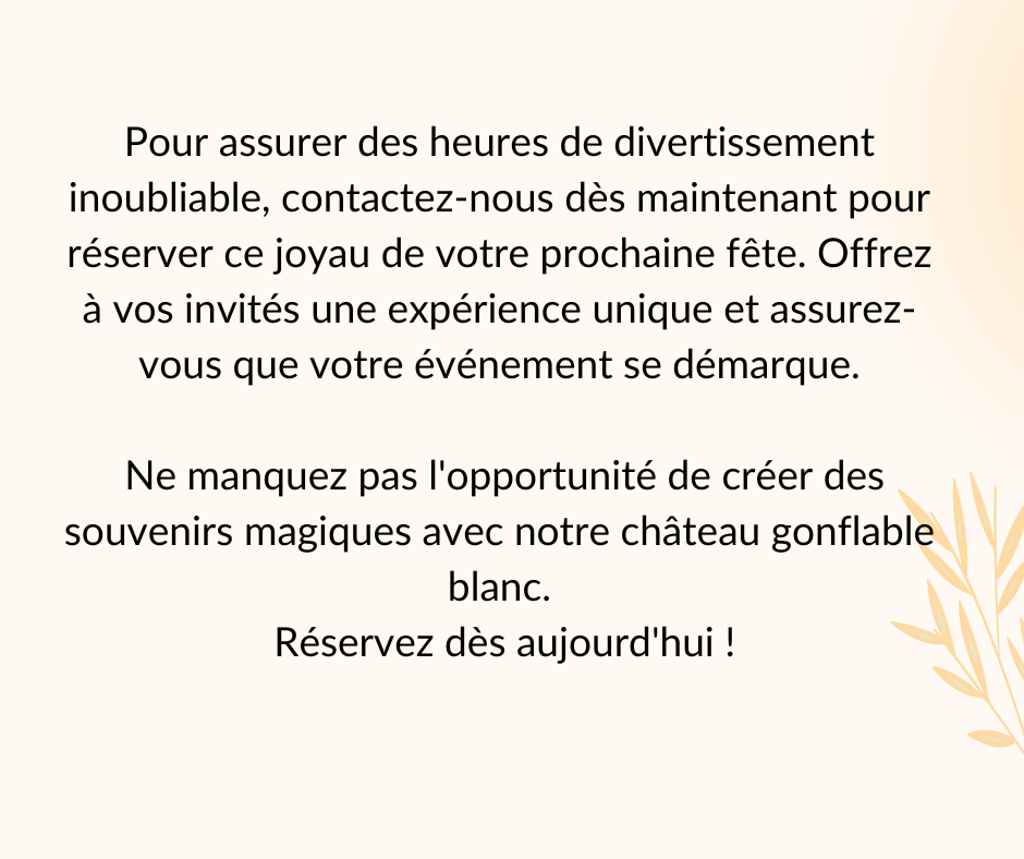 Affiche de promotion pour la location d'un château gonflable blanc avec un appel à l'action pour contacter le service de location.